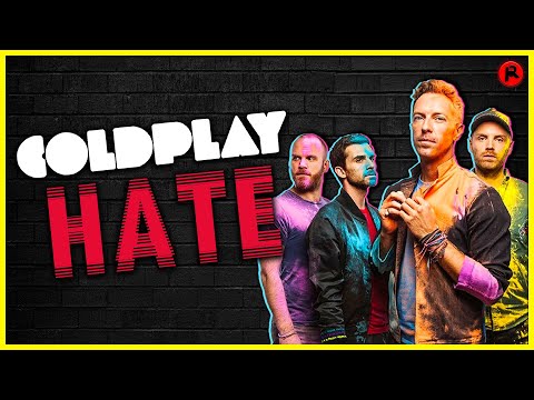 Why Do People Hate Coldplay?