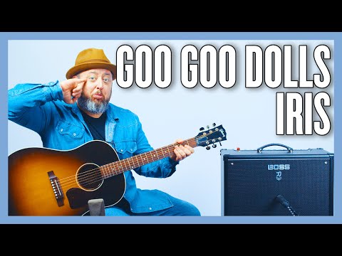 Goo Goo Dolls Iris Guitar Lesson + Tutorial