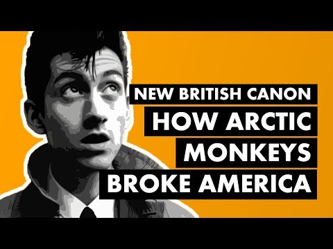 &quot;Do I Wanna Know?&quot; &amp; How Arctic Monkeys Broke America | New British Canon