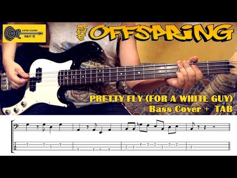 PRETTY FLY FOR A WHITE GUY The Offspring BASS TAB COVER LESSON TUTORIAL