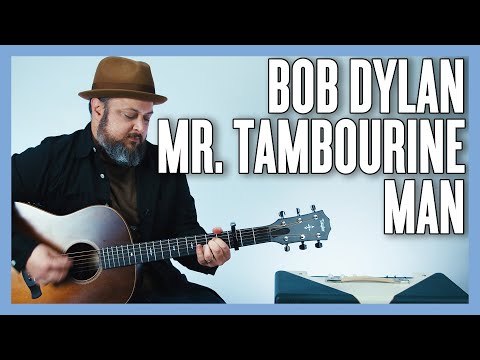 Bob Dylan Mr. Tambourine Man Guitar Lesson + Tutorial