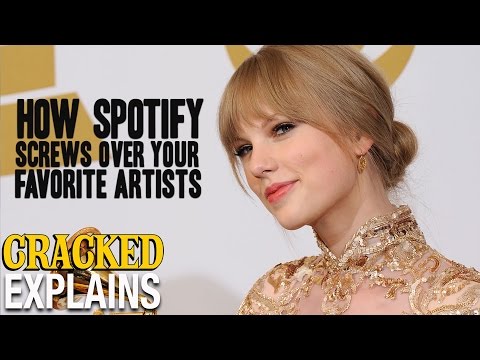 How Spotify Screws Over Your Favorite Artists - Cracked Explains (Taylor Swift, Adele)