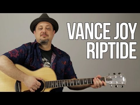 How To Play Vance Joy - Riptide