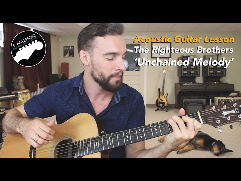 How to Play The Righteous Brothers &quot;Unchained Melody&quot;- Guitar Lesson