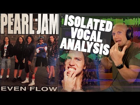 Eddie Vedder - Even Flow - Isolated Vocal Analysis - Pearl Jam - Singing &amp; Production Tips