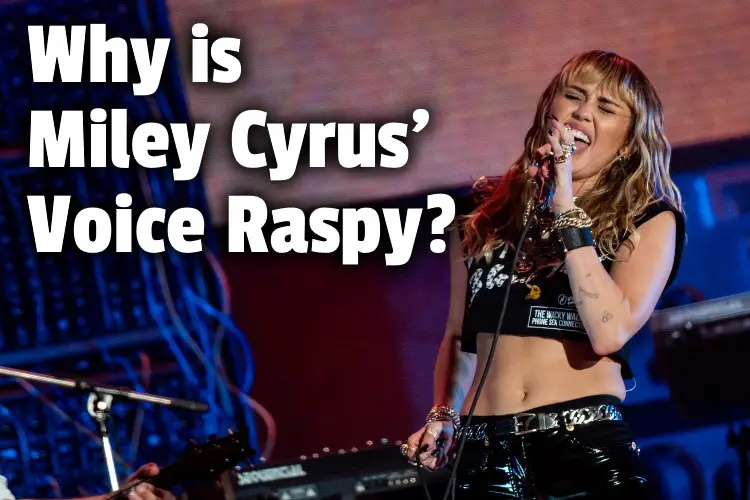Miley Cyrus voice raspy lg